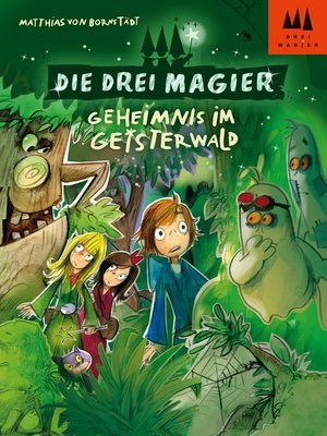 cover image of Die drei Magier--Geheimnis im Geisterwald